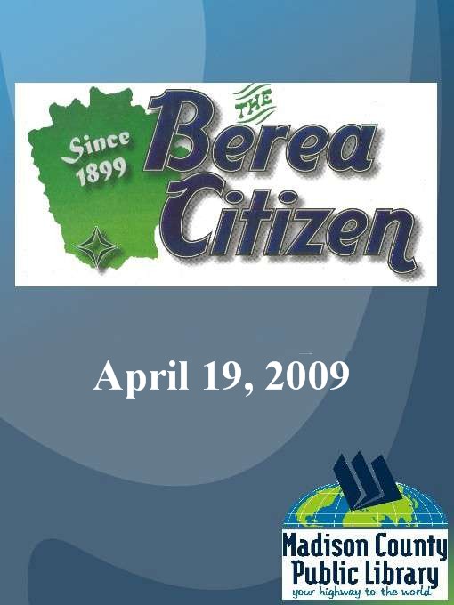 Title details for The Berea Citizen 2007 04/19 by Berea Publishing, Inc - Available